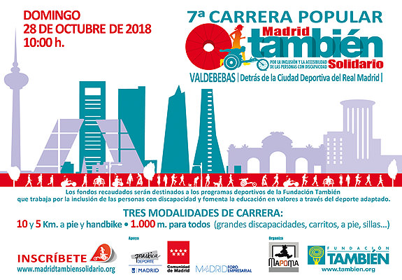 7ª edición de la Carrera Popular Madrid También Solidario. Corremos por la inclusión el 28 de octubre en Valdebebas. 3 modalidades de carrera para todos.